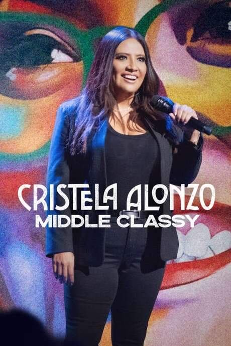Cristela Alonzo: Middle Classy
